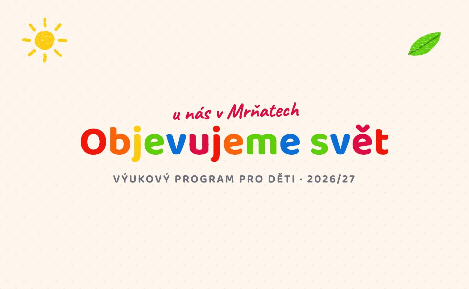 Objevujeme svět – výukový program pro děti na školní rok 2026/27